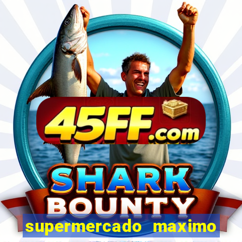 supermercado maximo cruzeiro sp ofertas